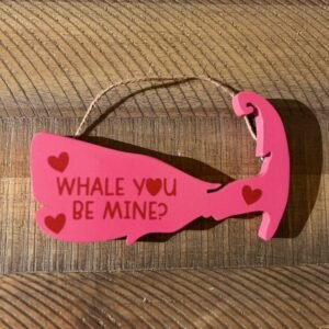 6" Valentines - Whale you be mine? (Pink)